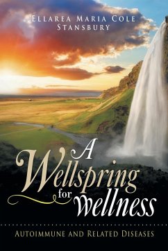 A Wellspring for Wellness - Stansbury, Ellarea Maria Cole