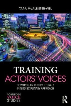 Training Actors' Voices - McAllister-Viel, Tara