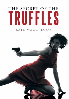 The Secret of the Truffles - MacGregor, Kate