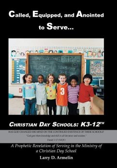 Called, Equipped, and Anointed to Serve Christian Day Schools