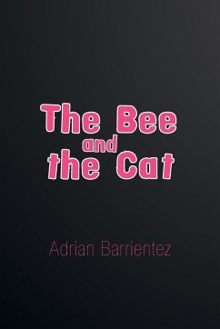 The Bee and the Cat - Barrientez, Adrian