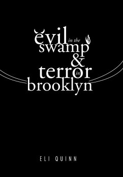 Evil in the Swamp & Terror in Brooklyn