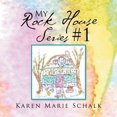 My Rock House Series #1 - Schalk, Karen Marie