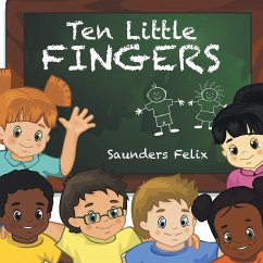 Ten Little Fingers - Felix, Saunders