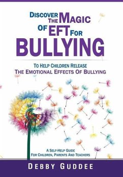 Discover the Magic of Eft for Bullying - Guddee, Debby