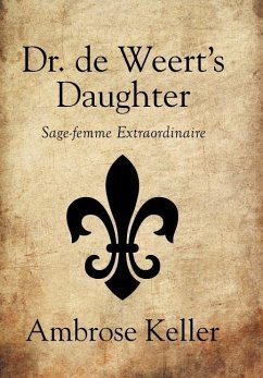 Dr. de Weert's Daughter - Keller, Ambrose