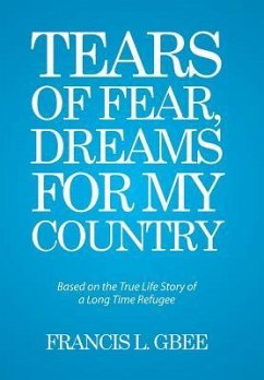 Tears of Fear, Dreams for My Country - Gbee, Francis L.