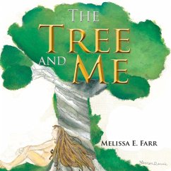 The Tree and Me - Farr, Melissa E.