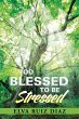 Too Blessed to be Stressed - Bild 1