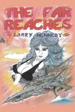 The Far Reaches - Kennedy, Larry