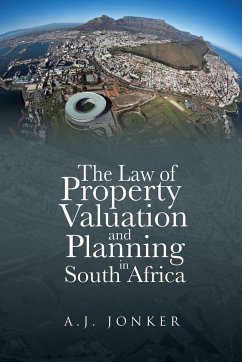 The Law of Property Valuation and Planning in South Africa - Jonker, A. J.