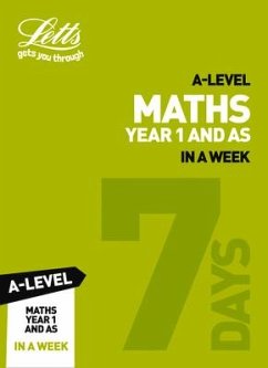 Letts A-Level Revision Success - A-Level Maths Year 1 (and As) in a Week - Collins
