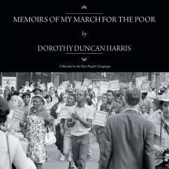 MEMOIRS OF MY MARCH FOR THE POOR - Harris, Dorothy Duncan
