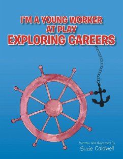 I'm a Young Worker at Play Exploring Careers - Caldwell, Suzie