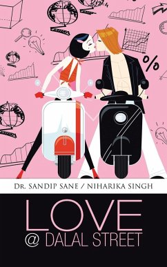 Love @ Dalal Street - Sane, Sandip; Singh, Niharika