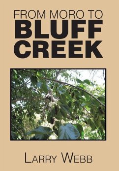 From Moro to Bluff Creek - Webb, Larry
