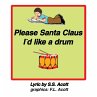 PLEASE SANTA CLAUSE I'D LIKE A DRUM - Bild 1