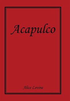 Acapulco - Levine, Alice