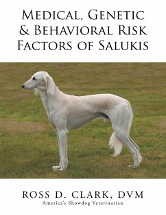 Medical, Genetic & Behavioral Risk Factors of Salukis - Clark, Dvm Ross D.