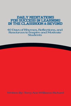 Daily Meditations for Success in Learning in the Classroom & Beyond - Williams-Richard, Terry Ann
