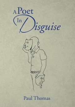 A Poet in Disguise - Thomas, Paul
