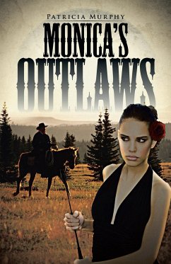 Monica's Outlaws - Murphy, Patricia