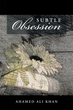 Subtle Obsession - Ali Khan, Ahamed