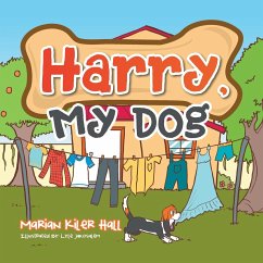 Harry, My Dog - Hall, Marian Kiler