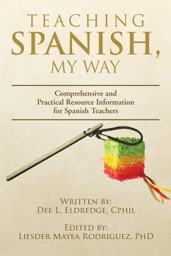 Teaching Spanish, My Way - Eldredge, Dee L.