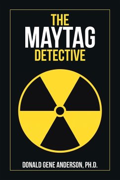 The Maytag Detective - Anderson Ph. D., Donald Gene