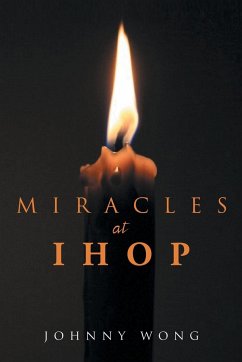 Miracles at Ihop - Wong, Johnny