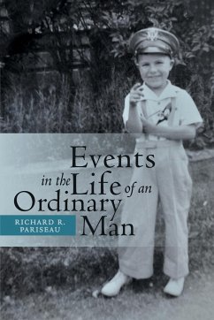 Events in the Life of an Ordinary Man - Pariseau, Richard R.