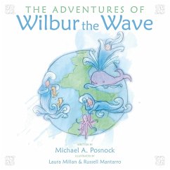 The Adventures of Wilbur the Wave - Posnock, Michael A.