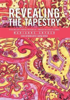 Revealing the Tapestry - Snyder, Marianne