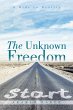 The Unknown Freedom - Bild 1