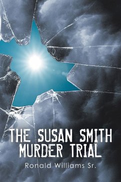 THE SUSAN SMITH MURDER TRIAL - Williams Sr., Ronald