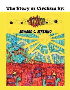 The Story of Circlism - Stresino, Edward C.