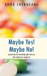 Maybe Yes! Maybe No! - Bild 1