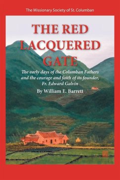 The Red Lacquered Gate - Barrett, William E.
