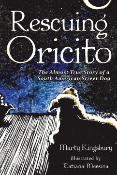 Rescuing Oricito - Kingsbury, Marty