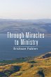 Through Miracles to Ministry - Bild 1