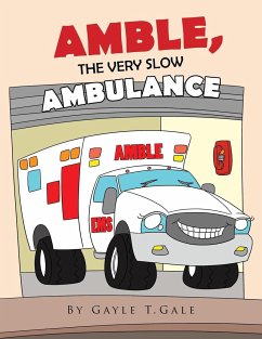 AMBLE, THE VERY SLOW AMBULANCE - Gale, Gayle