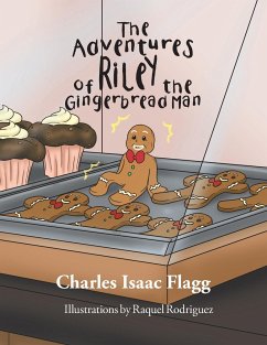 The Adventures of Riley the Gingerbread Man - Flagg, Charles Isaac
