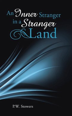 An Inner Stranger in a Stranger Land - Stowers, P. W.