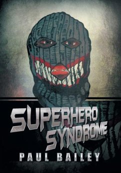 Superhero Syndrome - Bailey, Paul