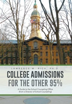 College Admissions for the Other 95% - Rich, Lawrence M.