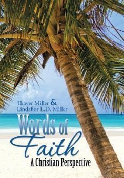 Words of Faith - Miller, Thayer; Miller, Lindaflor L. D.