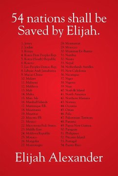 54 Nations Shall Be Saved by Elijah - Alexander, Elijah