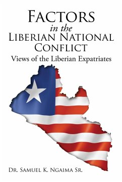 Factors in the Liberian National Conflict - Ngaima Sr., Samuel K.