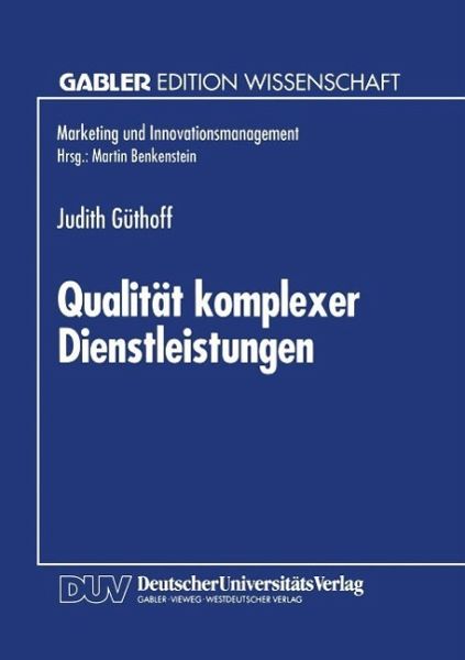 Qualität komplexer Dienstleistungen (eBook, PDF) Qualität komplexer Dienstleistungen (eBook, PDF)